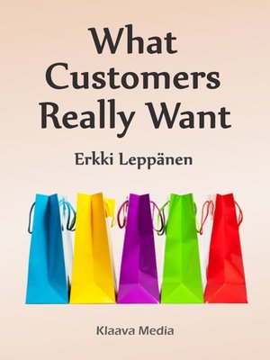 cover image of What Customers Really Want
